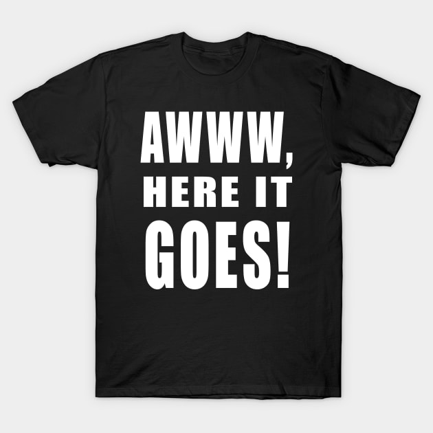 Awww Here It Goes Shirt - Kenan And Kel, Nickelodeon, The Splat T-Shirt by 90s Kids Forever